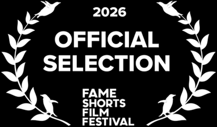 Fame Shorts Film Festival 2026 Official Selection